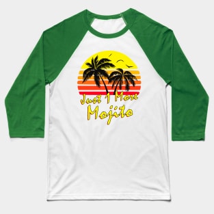 Just 1 More Mojito Retro Sunset Baseball T-Shirt